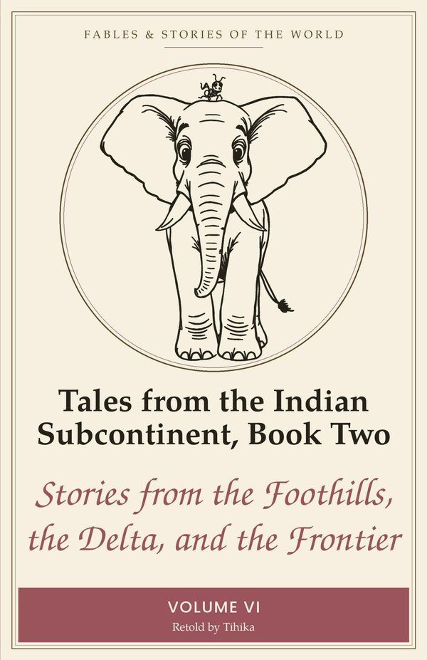 Cover of Volume Six: Tales from the Indian Subcontinent, Book Two